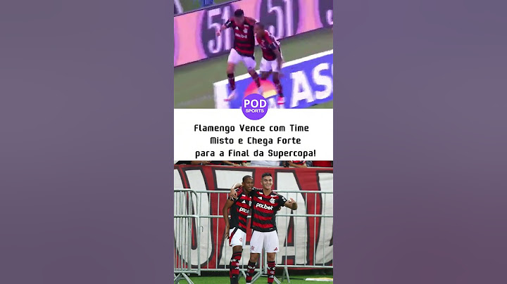 Flamengo Vence com Time Misto e Chega Forte para a Final da Supercopa!🏆🔥