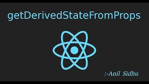 Reactjs 16 tutorial #24 getDerivedStateFromProps life cycle example