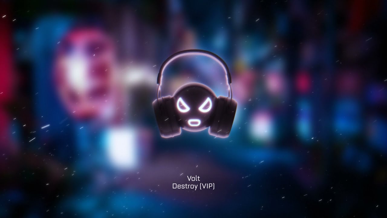 Destroy (VIP) - Volt