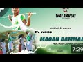 MUKTAAR USMAAN MEGAN DEMA BY (LYRICS) Walaloo wajjiin By Lyrics New Ethiopian Afaan Oromoo music