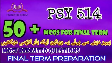 PSY514 || Final Term McQs || Quiz File || Final Term Preparation || Quiz 3 Quiz 4