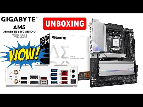 Perfect AM5 Board for Creators & White PC Builds? Gigabyte B650 AERO G  Unboxing & Overview 