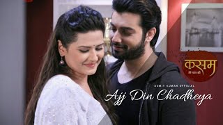 Aaj Din Chadheya - Dicabut | Kasam Tere Pyaar Ki | Sharad Malhotra,Kratika Sengar | TV berwarna