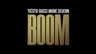 Tiësto & Sevenn - BOOM (feat. Gucci Mane) () Resimi