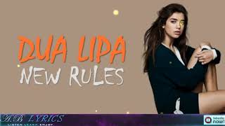 Dua Lipa   NEW RULES Lyrics