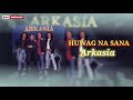 Huwag Na Sana (W/ Lyrics) By: Arkasia