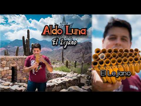 Aldo Luna - El Lejano