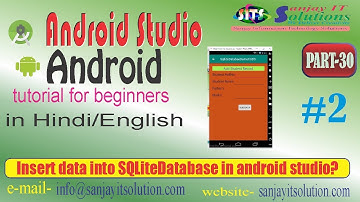Android tutorial in Hindi/English Part-30, #2 Insert data into SQLiteDatabase in android studio