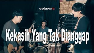 Kertas Band - Kekasih Yang Tak Dianggap (Sejawat Band Cover)