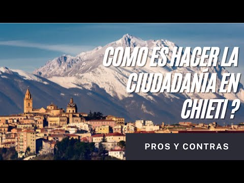 CÓMO es HACER la CIUDADANÍA en CHIETI - PROS y CONTRAS