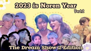 Noren Moment 2023 (The Dream Show 2 Edition) - 2023 is Noren Year