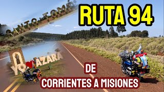 De Corrientes a Misiones | ruta 14 | RUTA 94 | Santo Tomé | AZARA