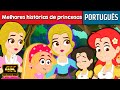 Melhores histórias de princesas - Historinha Infantil | Contos de Fadas | Historinhas para dormir