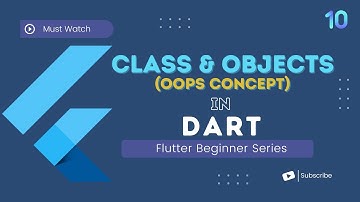 Class and Object In Dart | Flutter For Beginners | #10