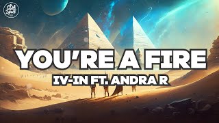 Iv-In Ft Andra R - Youre A Fire Cda Records