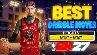 THE BEST DRIBBLE MOVES FOR BIG GUARDS ON NBA 2K27... YOU WILL BE ABLE TO LEFT RIGHT CHEESE