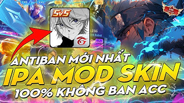 iPA MOD SKIN - Hướng dẫn Mod Skin Liên Quân iOS không cần Jailbreak, Máy Tính không bị ban acc