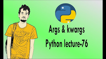 Python bangla tutorials -76(Args & Kwargs)