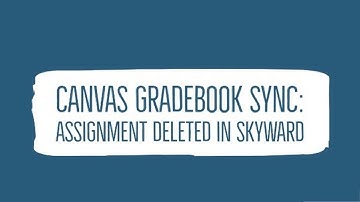 Gradesync Issue - Deleted Assignments in Skyward