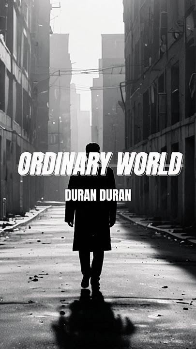 Duran Duran - Ordinary World (Lyrics) | #DuranDuran #OrdinaryWorld #Lyrics #Music #LyricVideo