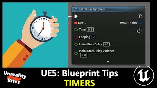 UE5 Blueprint Tips - Timers