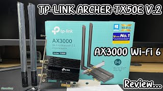 รีวิว TP-LINK ARCHER-TX50E V.2 | AX3000 Wi-Fi 6 Bluetooth 5.0 PCIe Adapter