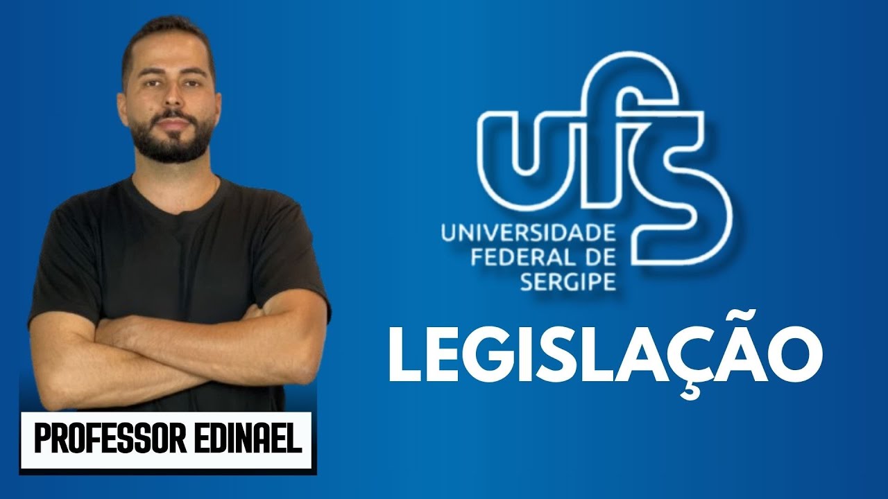 Concurso UFS 2025 - Técnico Administrativo em Educação - TAE - Lei 8.112/1990 - Prof. Edinael