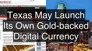 Texas proposes gold-backed digital currency to compete with CBDCs