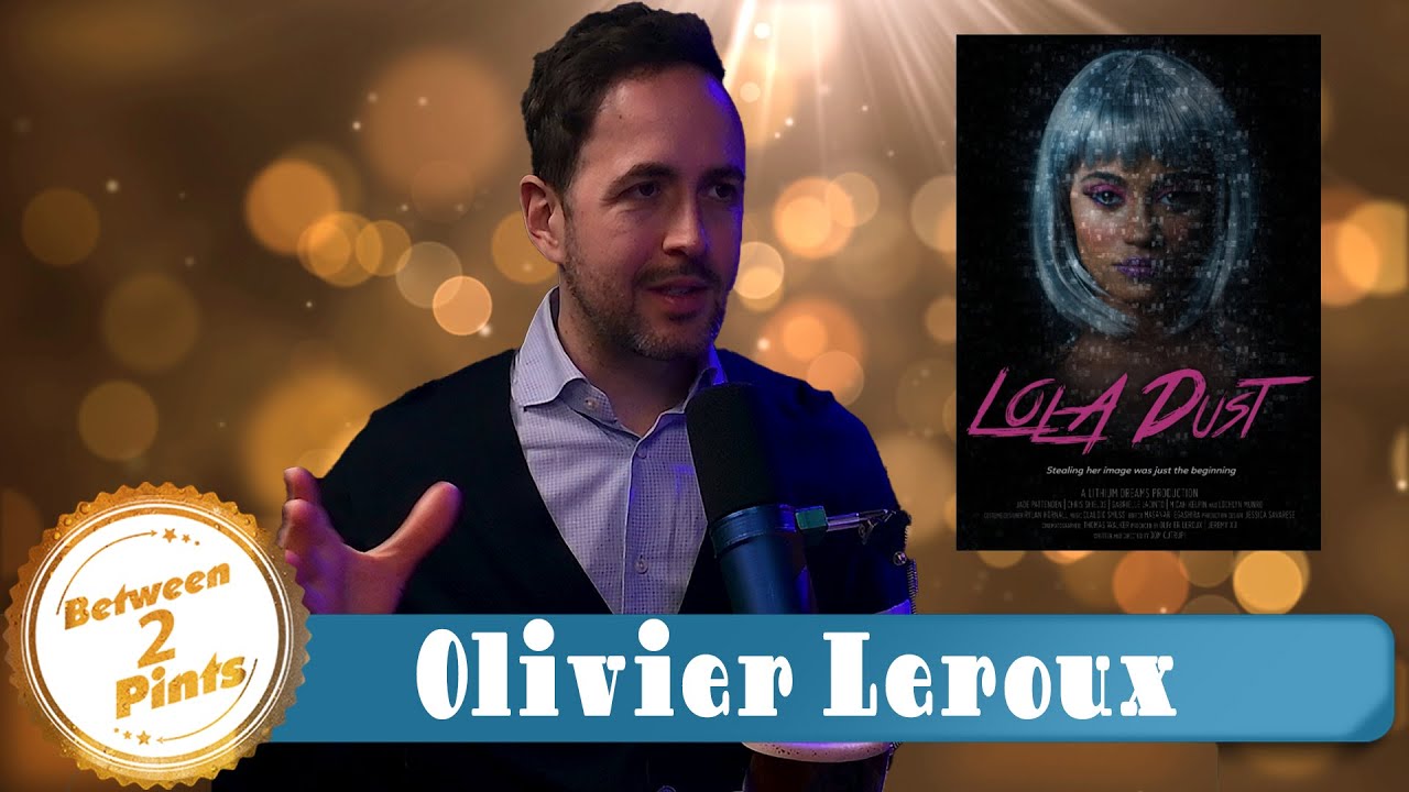 Lola Dust: A Thrilling Journey into Deepfakes and AI with producer Olivier Leroux