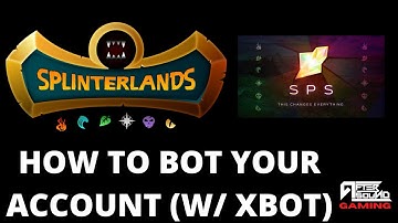 HOW TO BOT YOUR ACCOUNT IN SPLINTERLANDS (W/ XBOT)