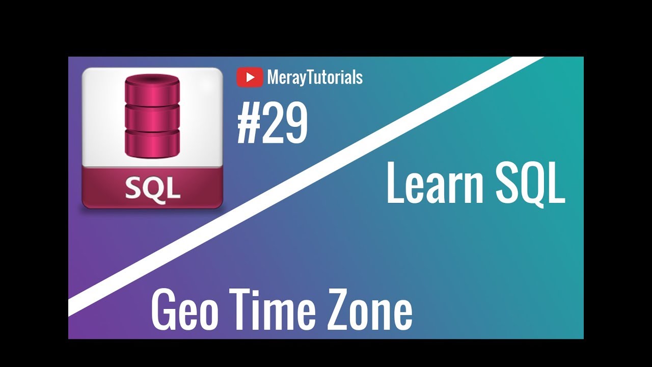 SQL Tutorial: 29 - CONVERT_TZ Get Geo Time Zone [Hindi/URDU]