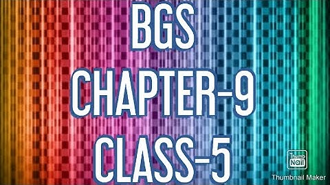 BGS,Chapter-9,class-5(English Version)