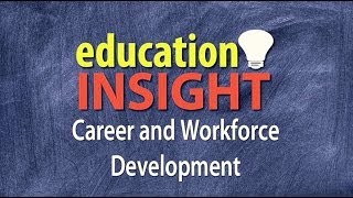 Education Insight: Workforce Development Profile