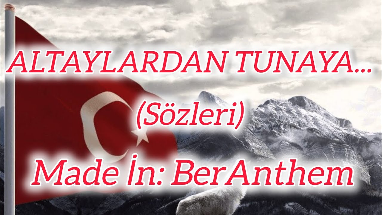 Altaylardan Tunaya... (Sözleri) @Almbss @Wiosaxbss 
