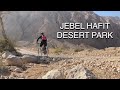 Jebel Hafit Desert Park, Al Ain (MTB Ride) Insta360 Go Action Cam