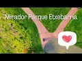 Mirador Parque Etxebarria - Bilbao 2023
