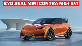 BYD Seal Mini va a por el MG4 EV!