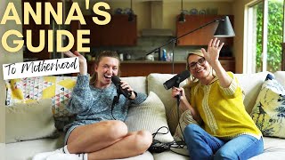 Anna's Guide To Motherhood