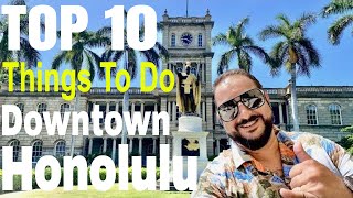 Top 10 Things To Do In Downtown Honolulu | Explore Chinatown | Oahu, Hawaii #honolulu #oahu #hawaii