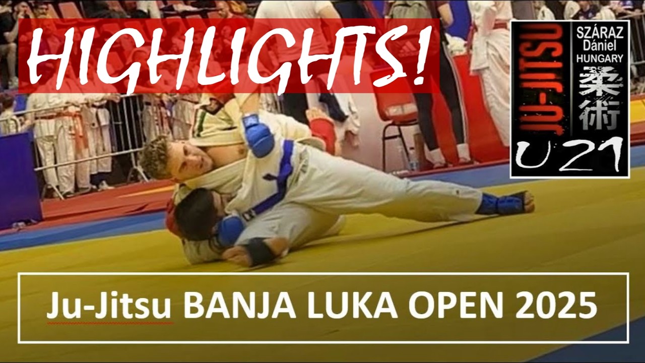 JU-JITSU HIGHLIGHTS | SZÁRAZ Dániel | BANJA LUKA OPEN / BiH (2025April12) 🥉