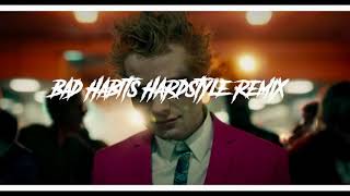 Ed Sheeran - Bad Habits (Hardstyle Remix)