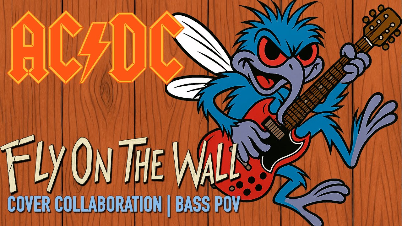 Fly on the Wall – AC/DC | Cover Collaboration | Bass POV - YouTube