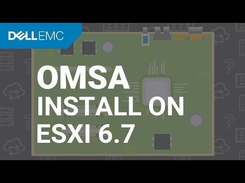 How to install OpenManage Server Administrator ( OMSA ) on VMware ESXi 6.7