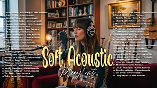 Soft Acoustic Playlist 💞🎵| Best Relax & Chill Vibes Song 2026 | Forever Young, Best Part screenshot 3