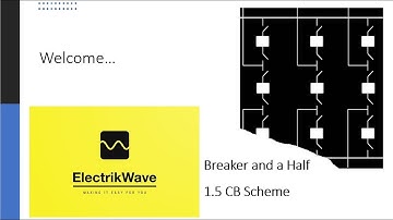 Breaker and a Half or 1 5CB Scheme