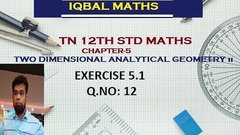TN 12TH STD MATHS EXERCISE 5.1 Q.NO.12 CHAPTER-5 TWO DIMENSIONAL ANALYTICAL GEOMETRY