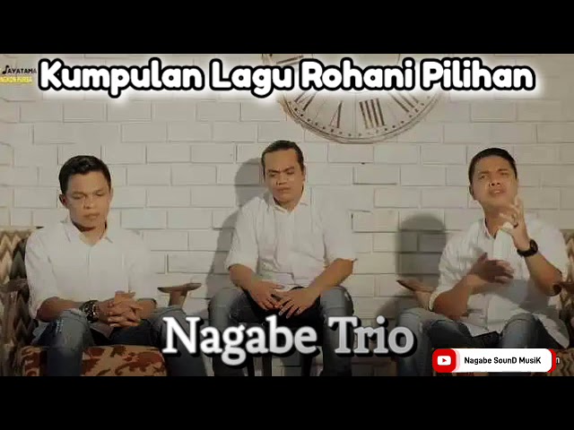 Nagabe Trio - Lagu Rohani Batak Pilihan class=