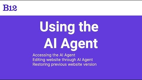 Managing Your Website with B12’s AI Agent | Step-by-step tutorial
