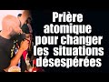 Prire atomique pour changer les  situations dsespres  rvrend bertrand rim