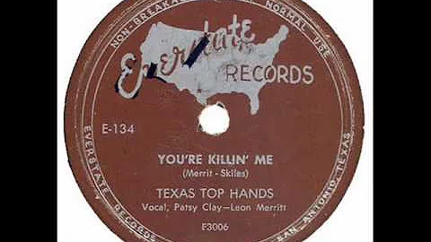 Texas Top Hands W/ Leon Merritt - Patsy Clay - You...
